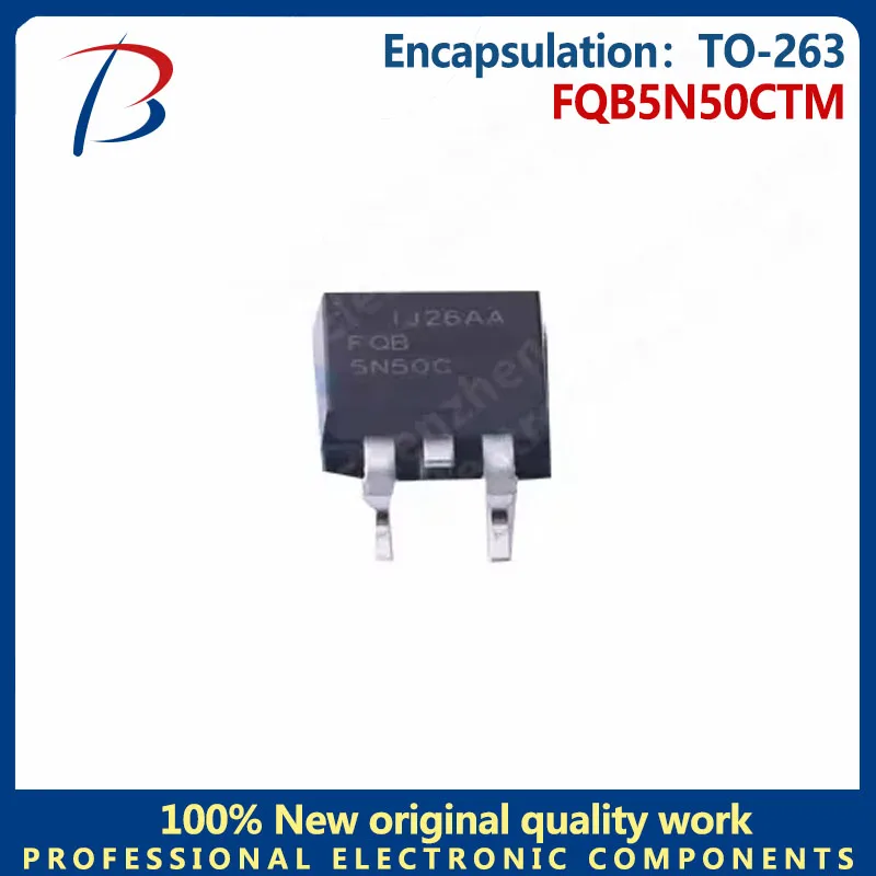 10pcs FQB5N50CTM paquet TO-263 N canal tension: 500V Courant: 5A champ effet tube