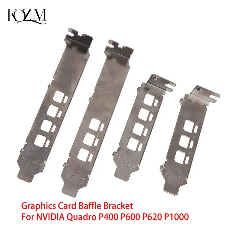 Graphics Card Baffle Bracket For NVIDIA Quadro K1200 NVS510 P400 P600 P620 P1000 High Quality