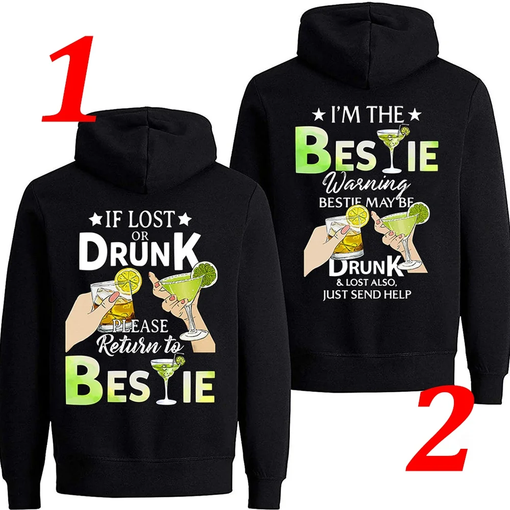 If Lost or Drunk Please Return To Bestie Funny Bestie Hoodie Couple Hoodie Fashion Women Pullover Best Friend Female Sweatshirt