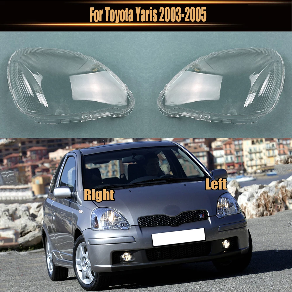 For Toyota Yaris 2003 2004 2005 Transparent Headlamp Shell Lampmask Lamp Shade Headlight Cover Replace The Original Lampshade