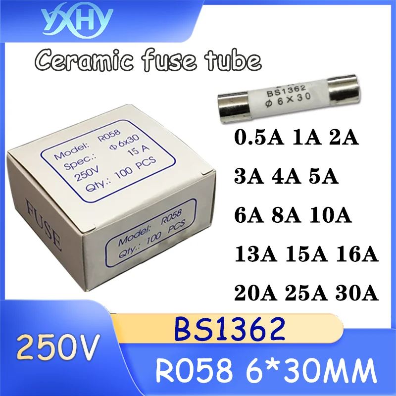100PCS/BOX BS1362 Ceramic fuse tube 6X30MM R058 RO58 6*30 0.5A 1A 10A 25A 30A Fuse core BS1362