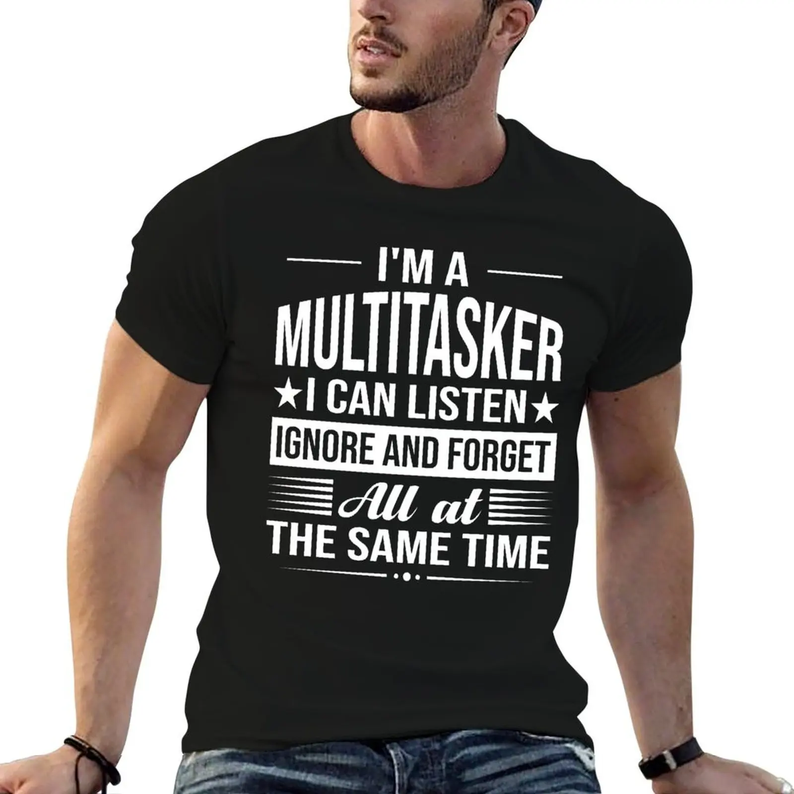 T-shirt avec citation amusante « Je suis multitâcheur, je peux écouter, ignorer et oublier tout en même temps », haut à manches courtes avec graphisme élégant