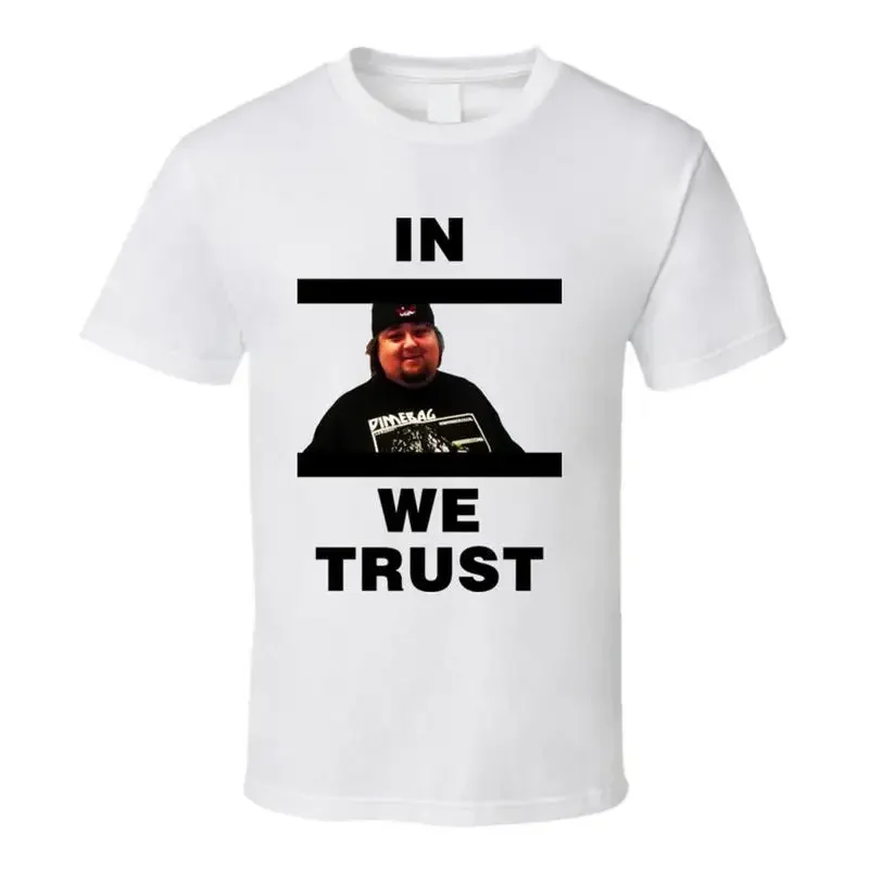 Pawn Stars In Chumlee We Trust T Shirt