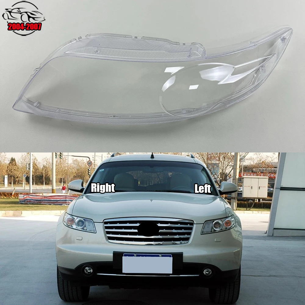 

For Infiniti FX35 FX45 2004 2005 2006 2007 Car Front Headlight Lens Cover Lampshade Glass Lampcover Caps Headlamp Shell