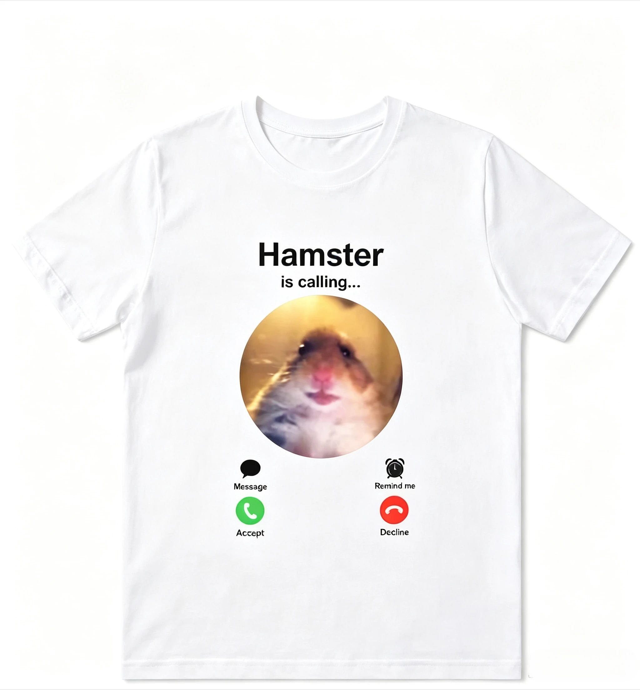 Hamster Is Calling Funny Meme Shirt Meme Hamster Staring T-shirt Front Camera Hamster Calling ,Hamster Shirt Hamster Meme Shirt