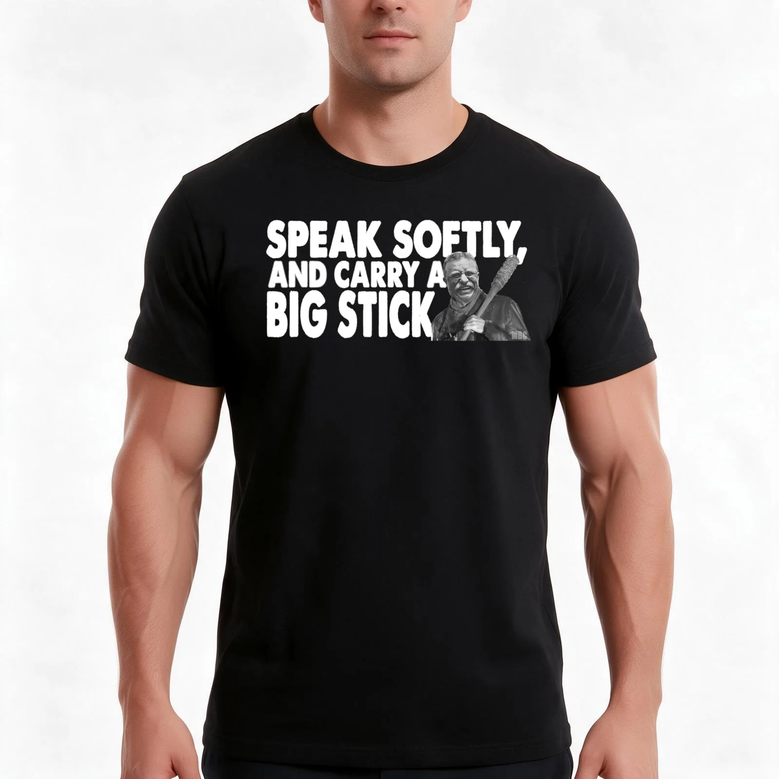 Negan Roosevelt - Speak Softly, and Carry a Big Stick. T-Shirt, Summer Casual Cotton Tee, Oversized Streetwear Tops, 100% Cotton