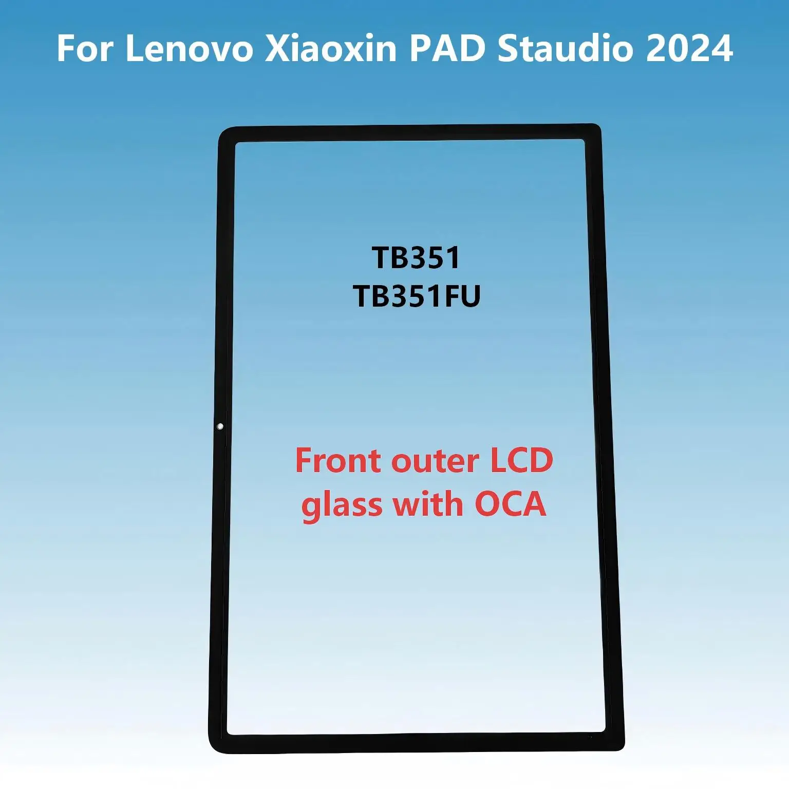 AAA LCD Outer Touch Glass Screen For Lenovo Xiaoxin Pad Studio For Xiaoxin Pad 2024 TB351FU TB351  Front Glass With OCA