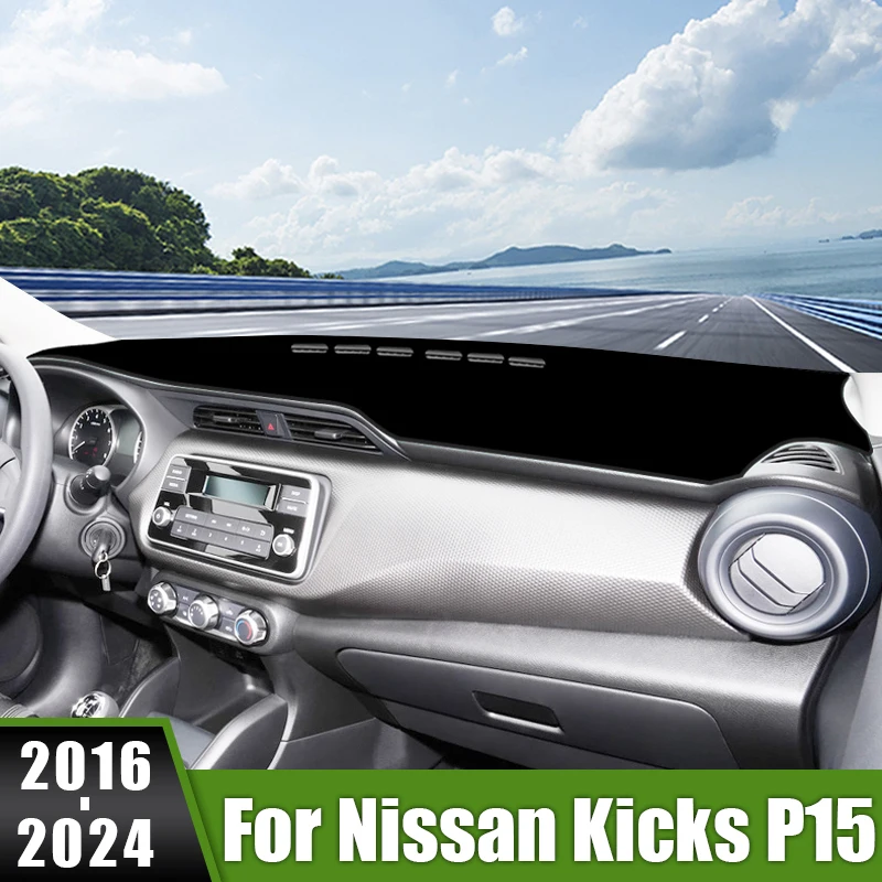 

For Nissan Kicks P15 2016 2017 2018 2019 2020 2021 2022 2023 2024 Car Dashboard Cover Sun Shade Mat Avoid Light Pad Anti-UV Case