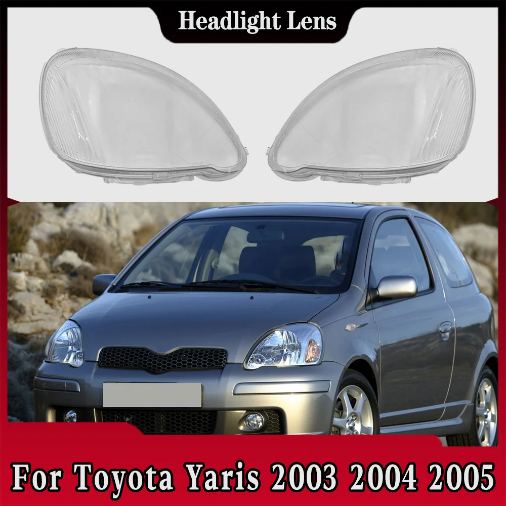 

Front Headlamp Cover For Toyota Yaris 2003 2004 2005 Headlight Lens Transparent Shell Plexiglass Replace Original Lampshade