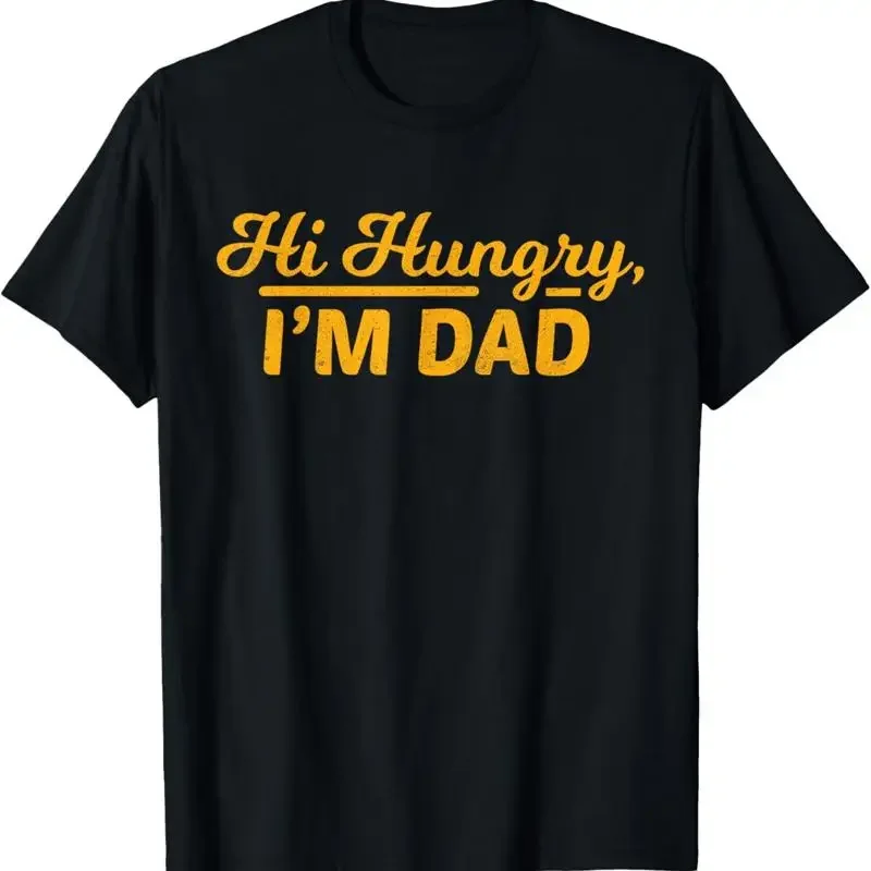 Vintage Hi Hungry, I'm Dad Shirt Father's Day Shirt T-Shirt