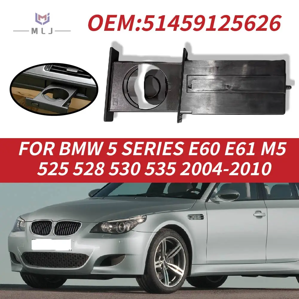 

OE 51459125626 Для BMW E60 E61 M5 525i 528i 530i 535i 2002-2010 Передний подстаканник 51459125622 Автоаксессуары
