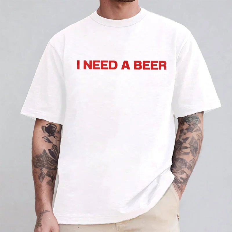 I Need A Beer T-Shirt for Men, Summer Casual Short Sleeve O Neck Tops, Funny Beer Lover Gift for Party Goers & Weekend Drinking