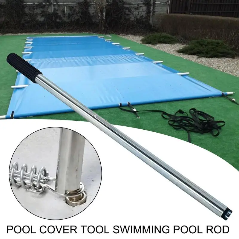 Pool Cover Installation Rod Stainless Steel Pool Safety Cover Rod Reusable Swimming Pool Accessories Heavy Duty Pool Cover Tools