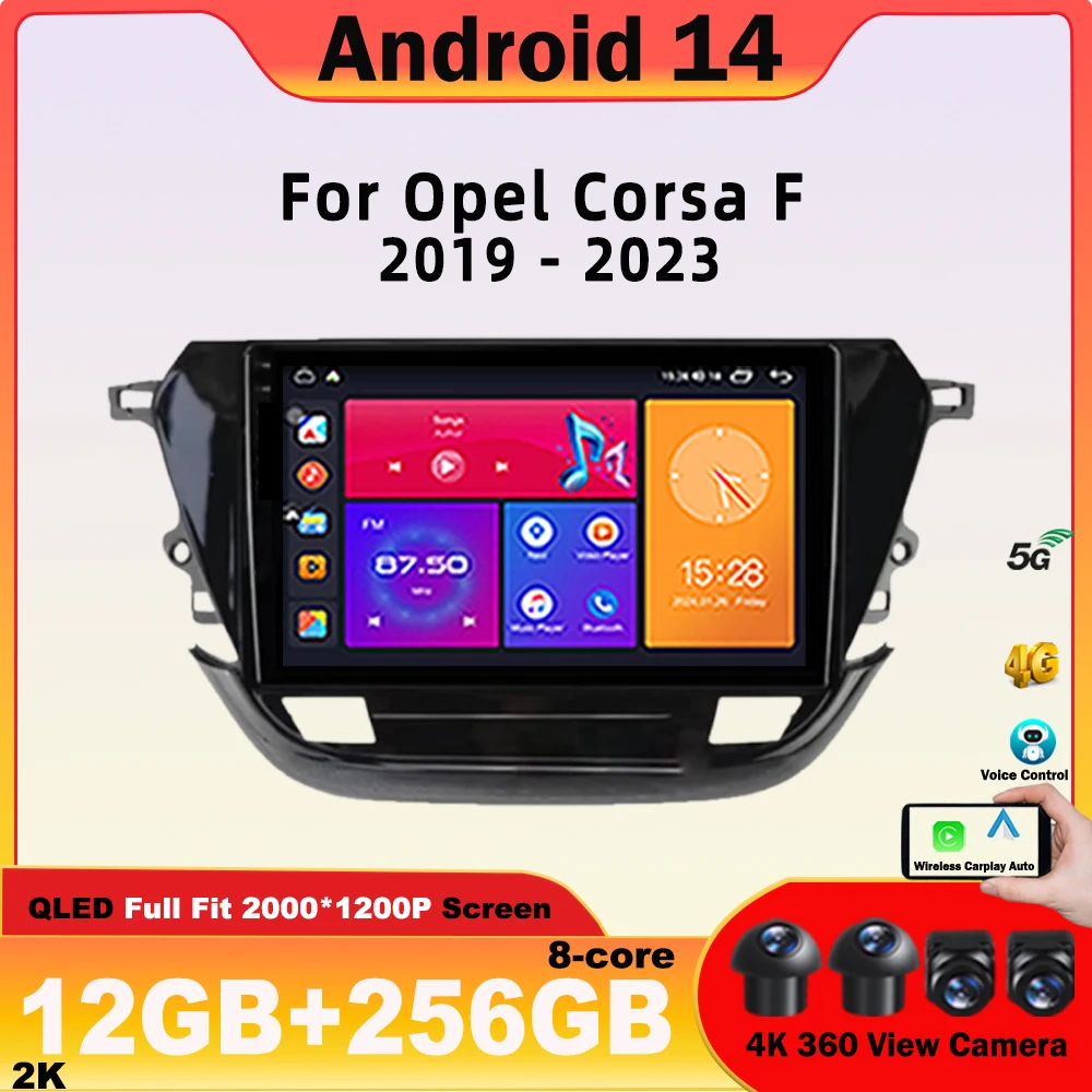 

Android 14 Car For Opel Corsa F 2019 - 2023 AUTO Radio Multimedia Video Player Navigation Stereo GPS 4G WIFI NO 2Din DVD Carplay