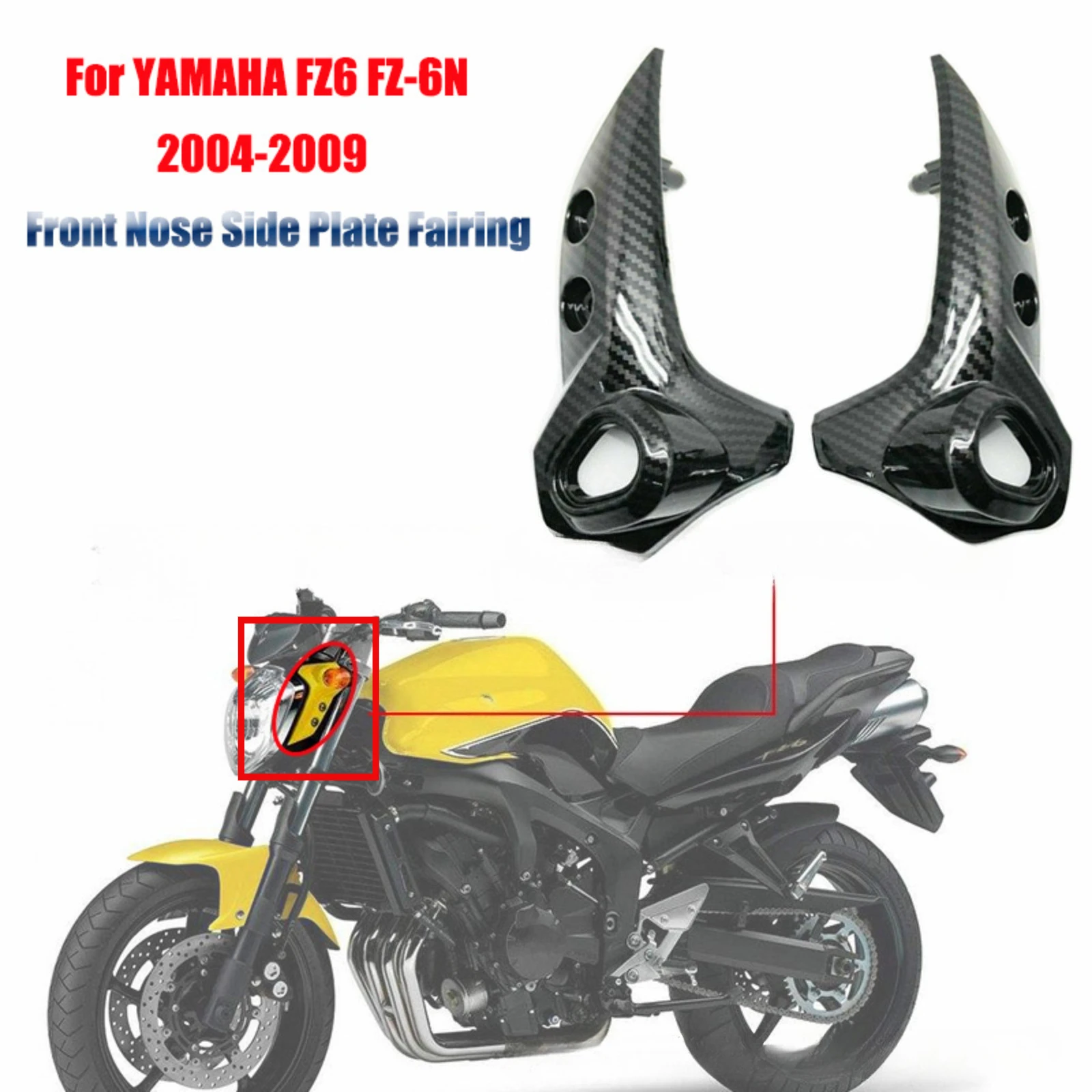 

For Yamaha FZ6 FZ-6N 2004-2009 2PCS Front Nose Side Headlight Turn Signal Panel Fairing Fit Motorcycle Side Cowl Fairing Cover