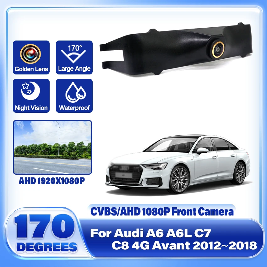 AHD Car Front View Camera Night Vision Waterproof Front Grille Camera For Audi A6 A6L C7 C8 4G Avant 2012~2018 Golden Lens