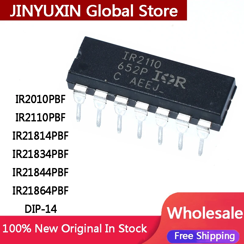 10Pcs New IR21814PBF IR2110PBF IR21834 IR21844 IR21864 IR2010 IR2110 IR PBF DIP14 IC Chip Stock Wholesale Free Shipping