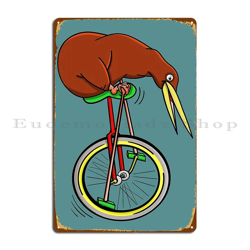 Kiwi Riding A Unicycle Metal Plaque Poster Custom Painting Garage Cave Cinema Tin Sign Poster