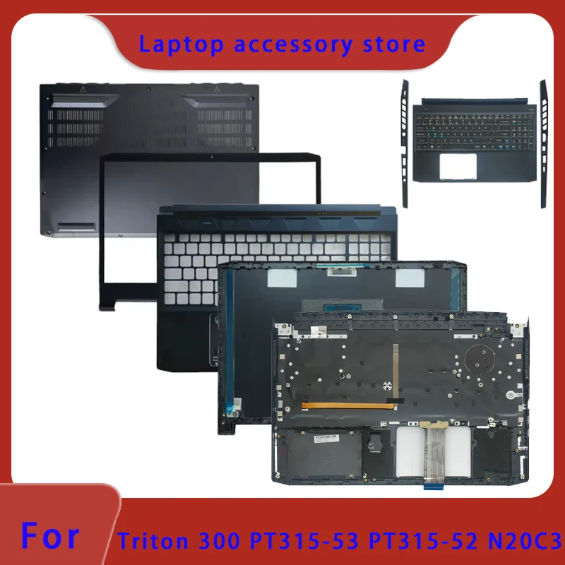Suitable for Predator Triton 300 PT315-53 PT315-52 N20C3 Laptop LCD Screen Top Cover Screen Frame Palm Support Bottom Shell