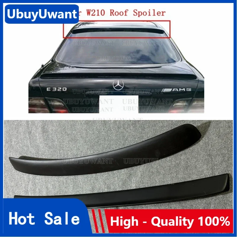 

For Mercedes W210 E320 E430 E55 E200 E260 E63 1995 - 2002 Carbon Fiber Material Car Rear Tail Wing Color Roof And Trunk Spoiler
