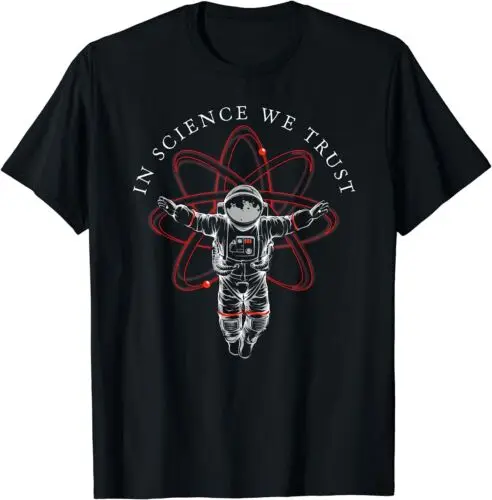 

Atheist In Science We Trust, Astronaut, Humanist T-Shirt