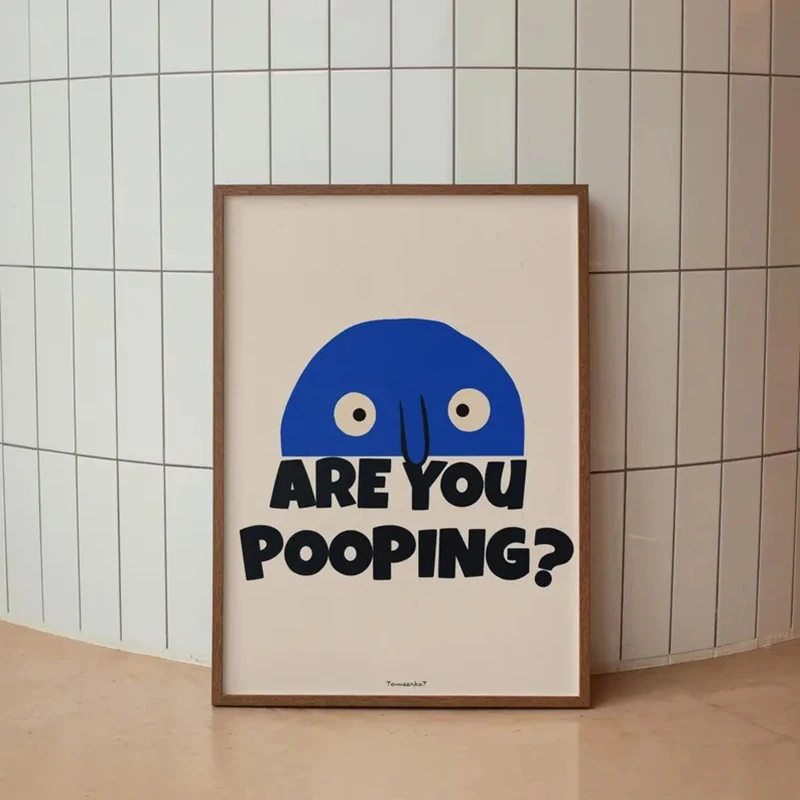 Funny Bathroom Wall Art - Funky Quote Toilet Wall Art, Trendy Blue Bathroom Print, Retro Wall Art, Dopamine Decor, Funny Gift