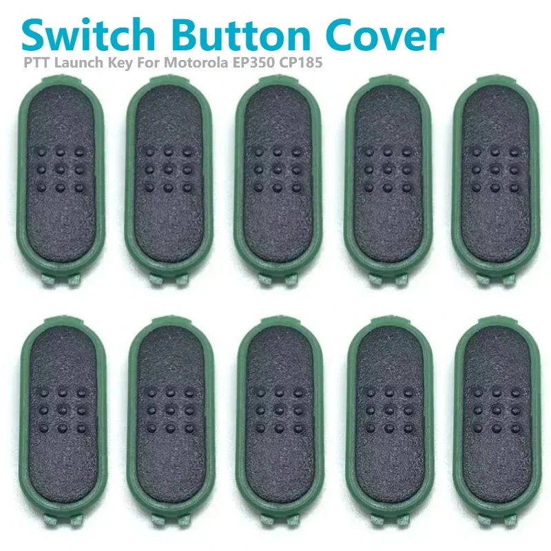 10PCS PTT Launch Key Switch Button Cover for Motorola, CP1660, CP1300, CP1200, EP350, CP1608, CP185, CP1308, C1200