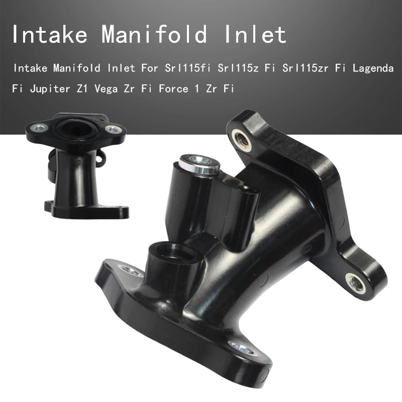 

Intake Manifold Inlet For Srl115 z zr Lagenda Jupiter Z1 Vega Zr Force 1 Zr Fi