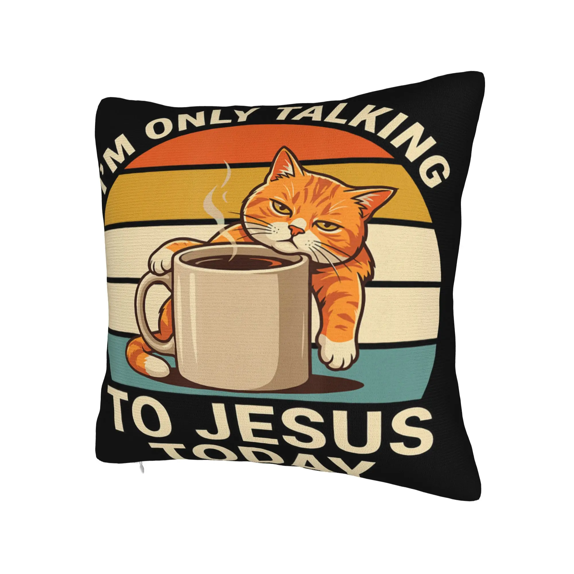 I'm Only Talking to Jesus Today  Pillowcase Accessories Printed Cushion Cover Gift  Pillow Case Cover Bedroom Multi Size