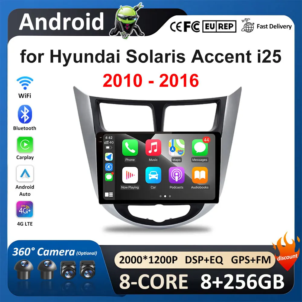 

for Hyundai Solaris Accent i25 2010 - 2016 Android Auto Car Stereo Radio Multimedia Video Player Navigation GPS Carplay 4G