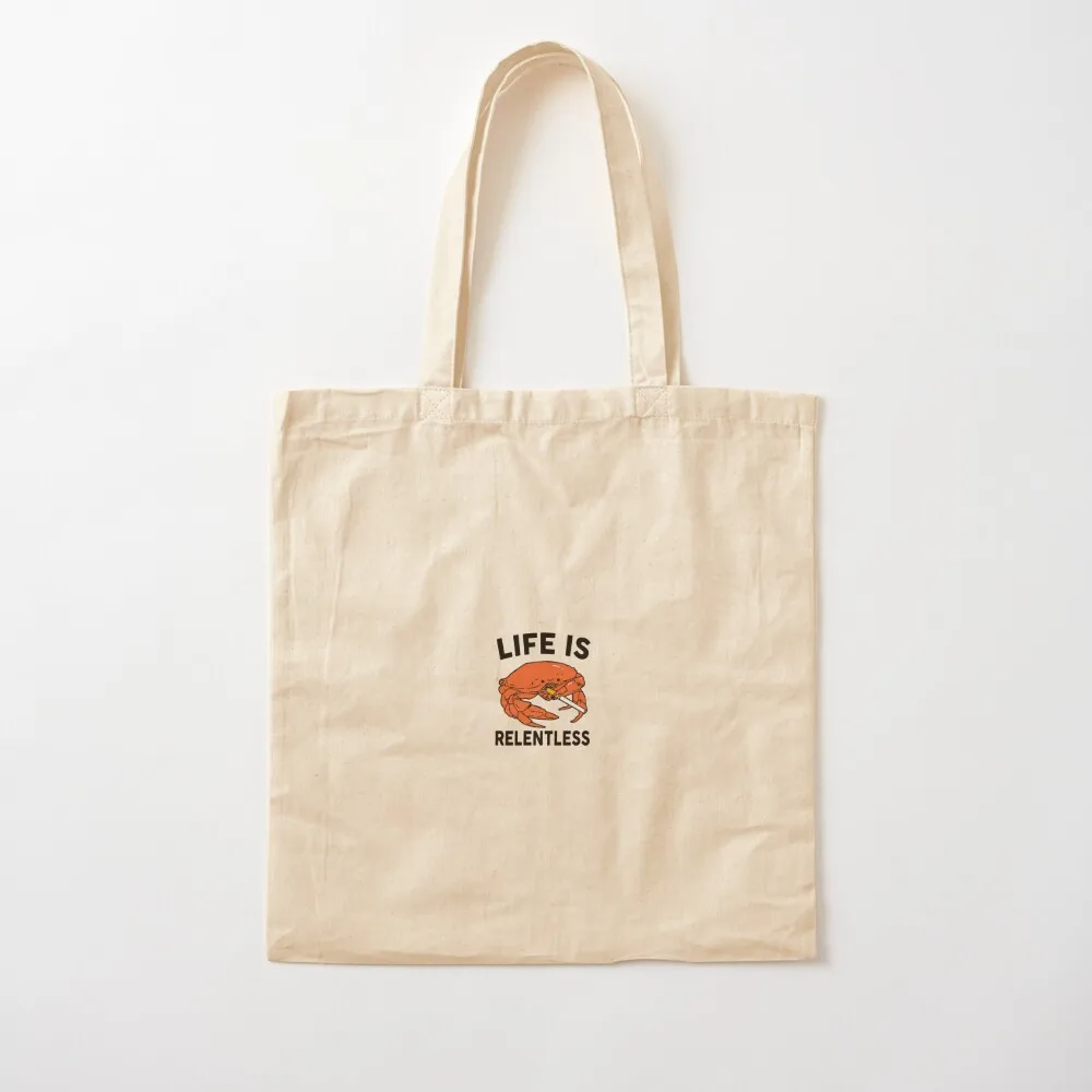 

Crab Smoking Life Is Relentless Sticker Tote Bag eco bag folding shopping trolley bag handbag Woman shopper Canvas Tote