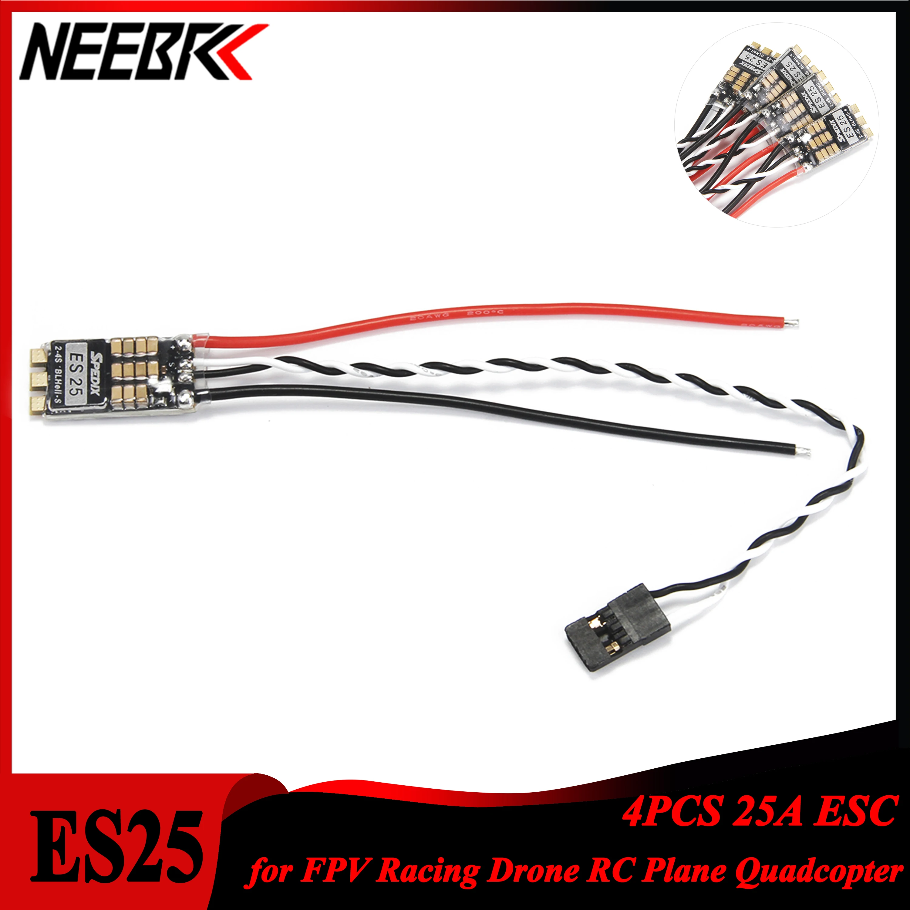 

NEEBRC 4PCS ES25 25A 2-4S Blheli_S ESC for RC FPV Racing Drone RC Plane Quadcopter Multirotor Multicopter 2306 Motor Freestyle