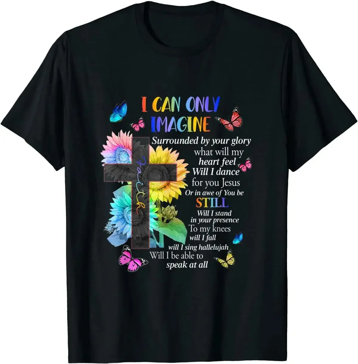 T-Shirt 2024 I Only Can Imagine Faith Christian Faith Jesus God Lover T-Shirt