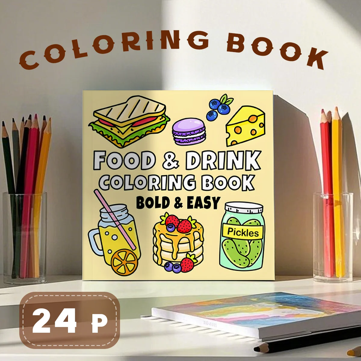 Delicious Treats Coloring Book - Unique Picture Book Featuring 24 Pages of Luxurious Food and Snack Illustrations