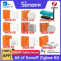 SONOFF Zigbee 3.0 USB Dongle Plus Universal Zigbee Gateway Smart Home Hub Zigbee Bridge SNZB01 01P 02 02P 02D 03 04Zigbee Sensor