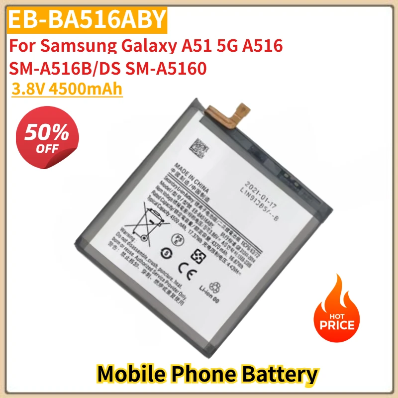 

3.8V 4500mAh EB-BA516ABY Replacement Battery for Samsung Galaxy A51 5G A516 SM-A516B/DS SM-A5160 Brand-New High Quality