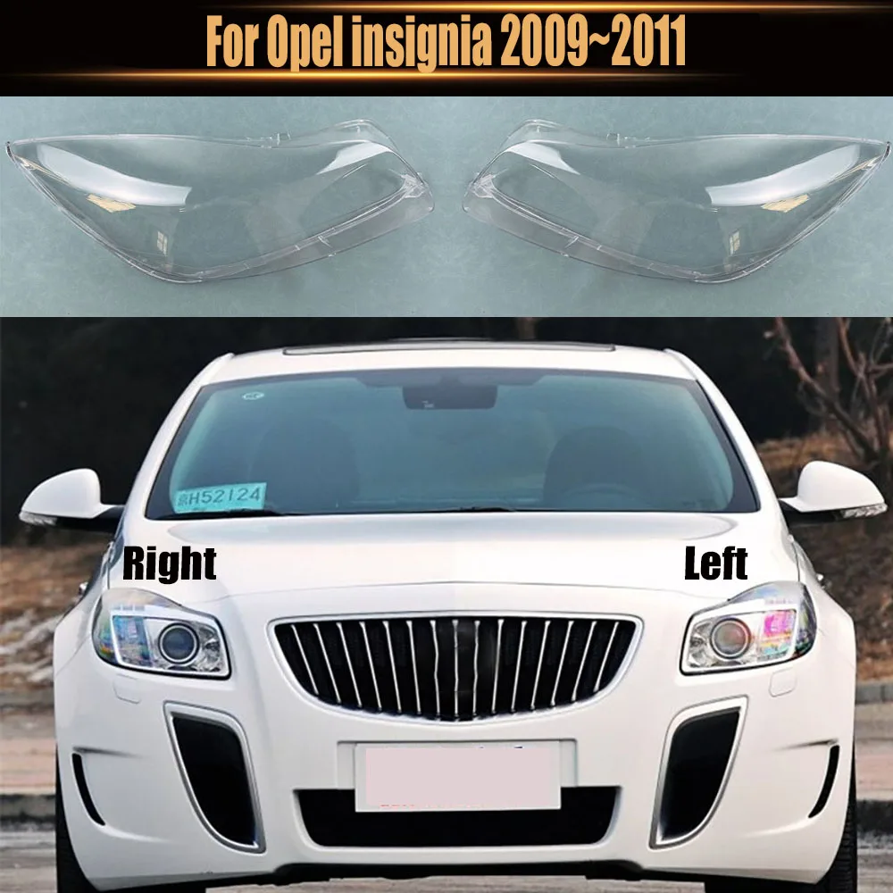 For Opel insignia 2009~2011 Car Front Headlight Cover Auto Headlamp Lampshade Lampcover Head Lamp light glass Lens Shell Caps