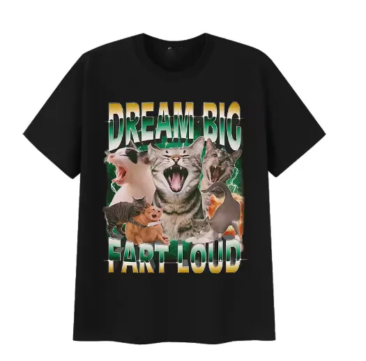 

Camiseta Gráfica Femenina Dream Big Fart Loud Funny CAT Mee Camiseta Retro Women's T-shirts