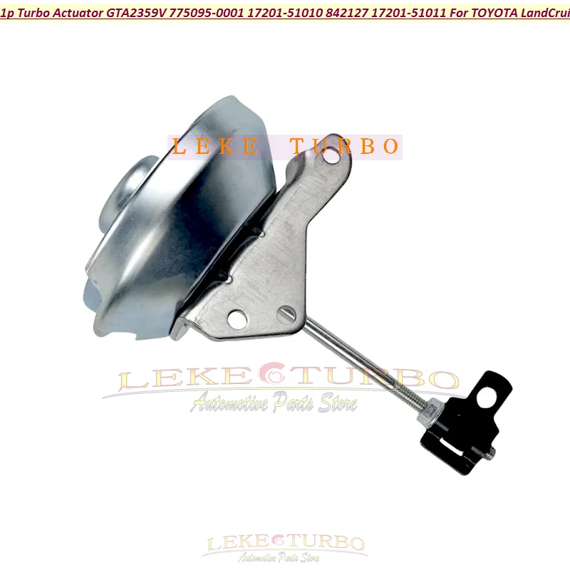 1pc Turbo Actuator GTA2359V 775095 775095-0001 17201-51010 842127 17201-51011 For TOYOTA Land Cruiser D4D 1VD-FTV 1VD FTV 4.5L