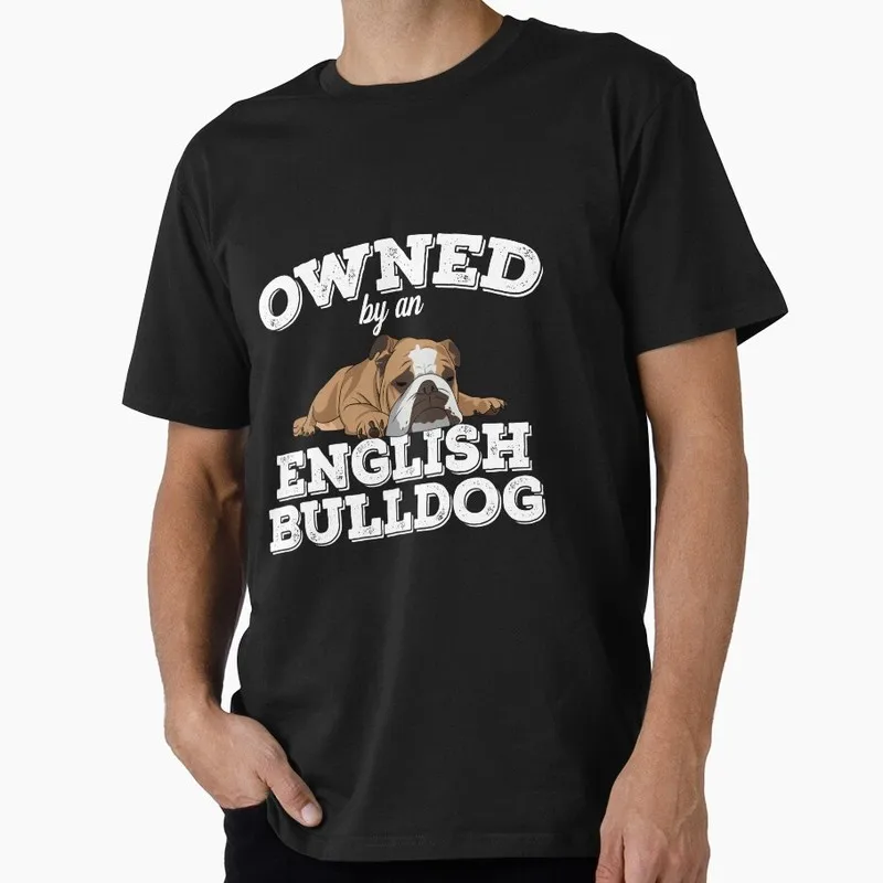 Owned By An English Bulldog Graphic T-shirt for Dog Dad Unisex 100% Cotton Short Sleeve Print Tee Pet owner Gift Tops S-6XL