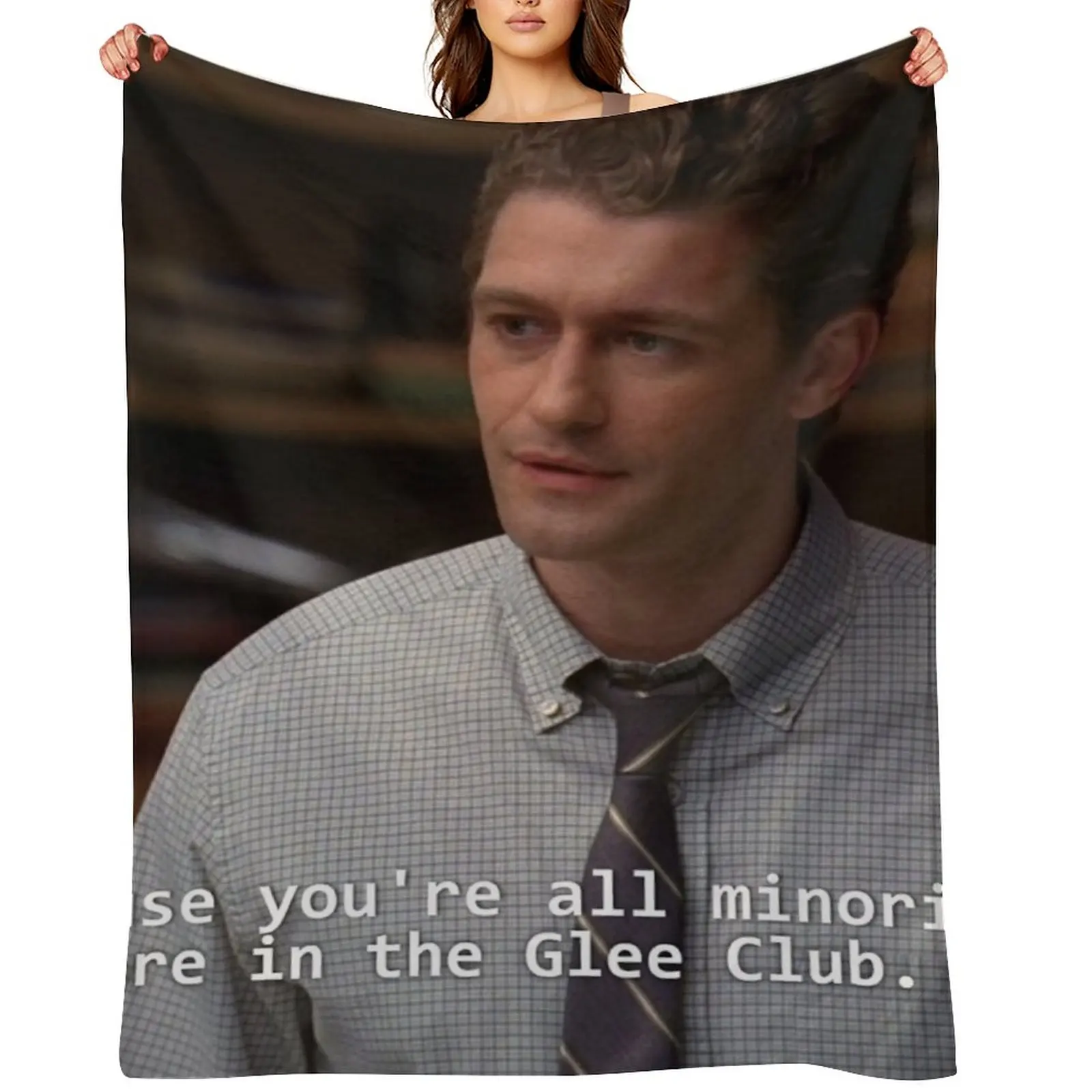 

Because you're all minorities. You are in the Glee Club Throw Blanket Extra Large Throw Plaid Thermal Blankets