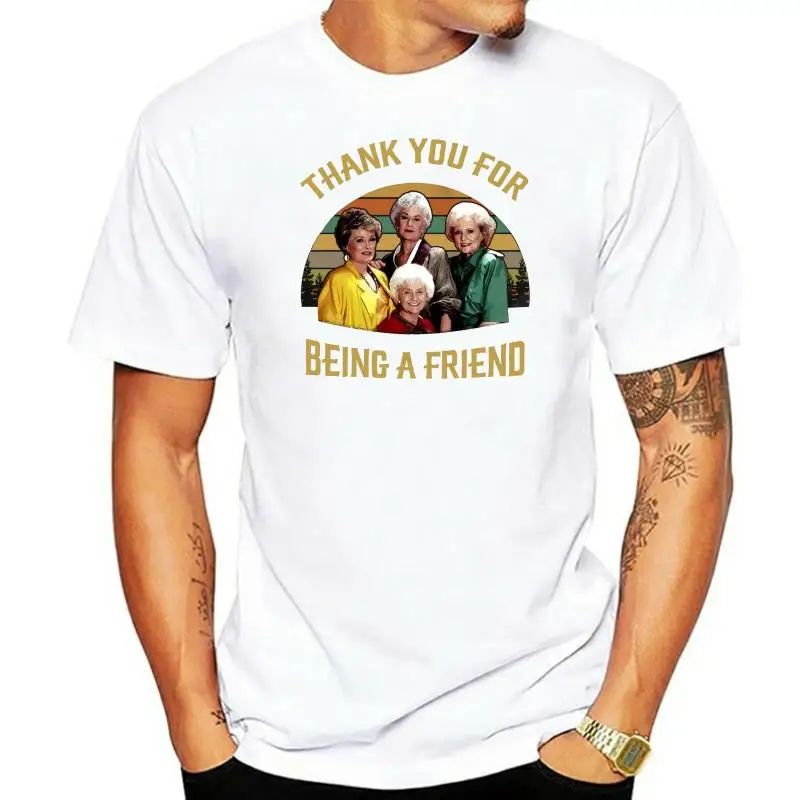 Newest 2022 T Shirt Men The Golden Girls Thank You for Being A Friend Vintage Retro Design Men's T-shirt