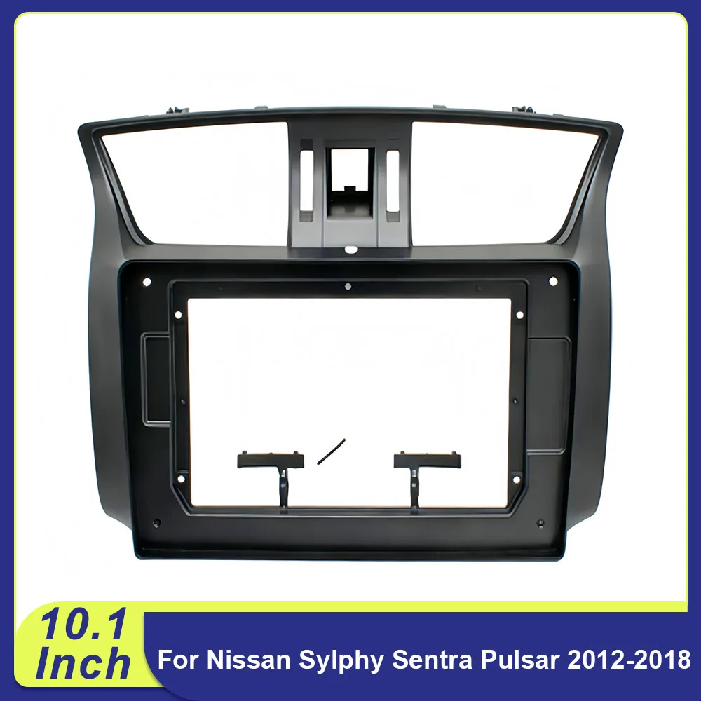 

10,1-дюймовая рамка-адаптер 2DIN для автомагнитолы Android для Nissan Sylphy Sentra Pulsar 2012-2018, комплект для установки в приборную панель