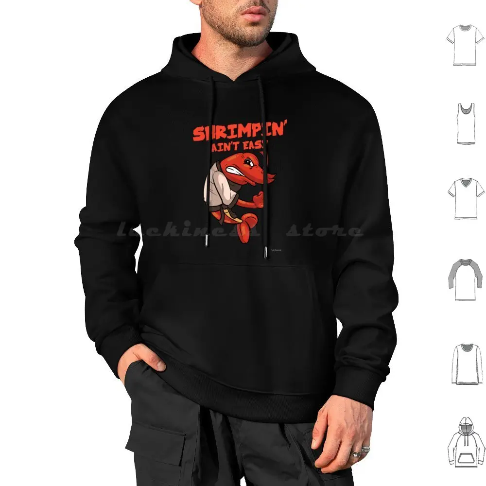 Shrimpin' Ain'T Easy Hoodies Long Sleeve Shrimp Jiu Jitsu Martial Arts Jiujitsu Brazilian Fight Karate Bjj Brazilian