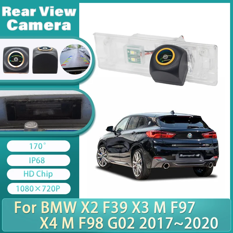 HD Golden Fisheye Lens Rear Camera For BMW X2 F39 X3 M F97 X4 M F98 G02 2017~2020 Backup Reversing Camera License Plate Camera