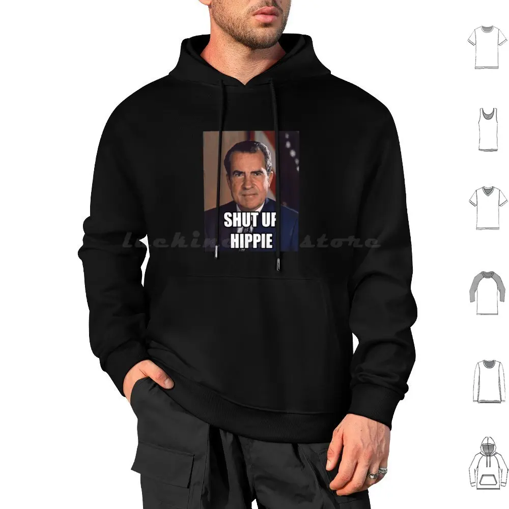 Shut Up Hippie Hoodies Long Sleeve Hippie Funny Shut Up Shut Up Hippie Ronald Reagan Reagan Politics President Hippies