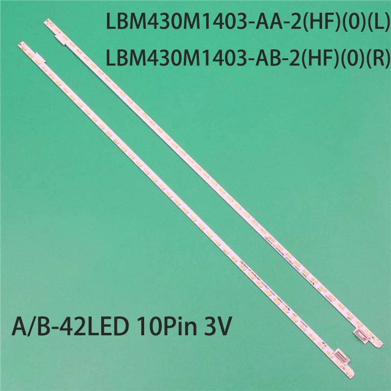 

Kits TV's Illumination Bars LBM430M1403-AA-2(HF)(0)(L) Backlight Strip LBM430M1403-AB-2(HF)(0)(R) Array 733.00X09.XXXX Tapes