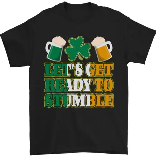 

Lets Get Ready Stumble St Patricks Day Mens T-Shirt 100% Cotton