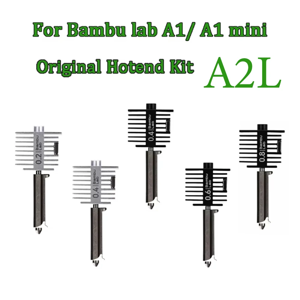 

Original A2L Hotend For Bambu Lab A1/A1 Mini Fast Speed Hot End Assembly 0.2/0.4/0.6/0.8mm Hardened steel Nozzle 3D Printer Part