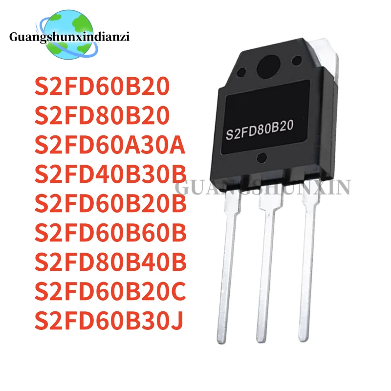 5PCS NEW S2FD60B20 S2FD80B20 S2FD60A30A S2FD40B30B S2FD60B20B S2FD60B60B S2FD80B40B S2FD60B20C S2FD60B30J TO-3P In Stock